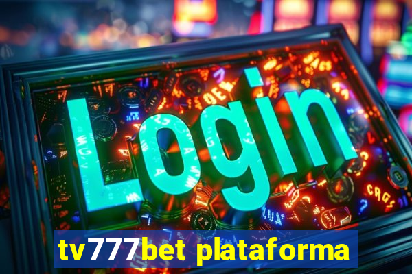 tv777bet plataforma